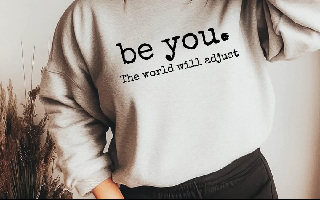 Be you